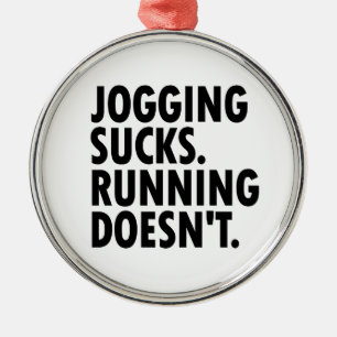 Jogging Sucks. Running Doesn't. Metal Tree Decoration