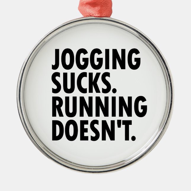 Jogging Sucks. Running Doesn't. Metal Tree Decoration (Front)
