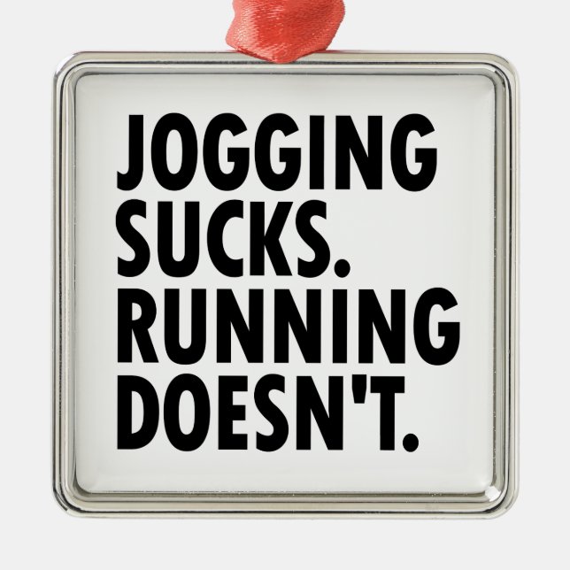 Jogging Sucks. Running Doesn't. Metal Tree Decoration (Front)