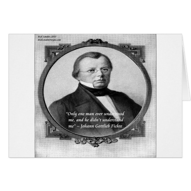 Johann Fichte "Misunderstood"  Quote (Front Horizontal)