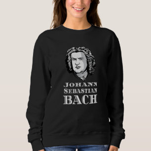 Johann Sebastian Bach Portrait Sweatshirt