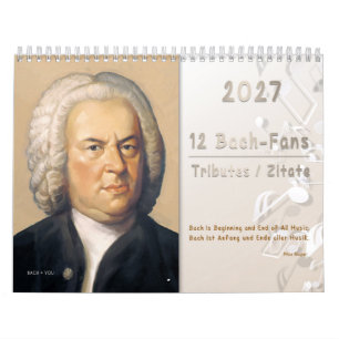 Johann Sebastian Bach - Quotes/Tributes,  Calendar
