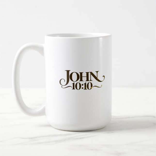 John 10:10 coffee mug (Left)
