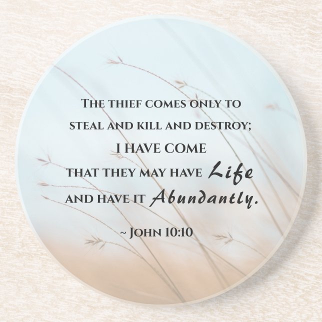 John 10:10 I have come that they may have life Coaster (Front)