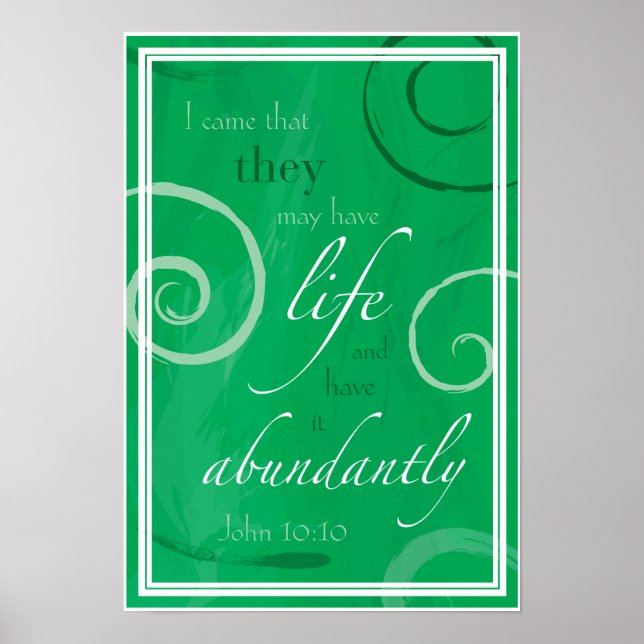 John 10:10 - Life Abundant Poster (Front)