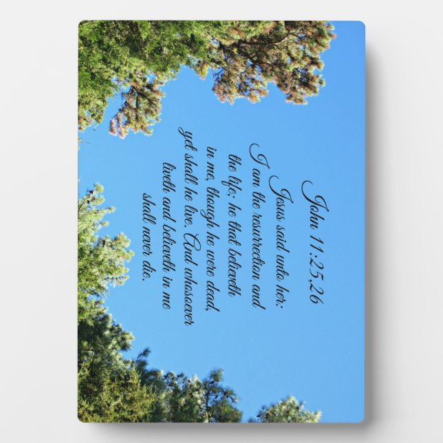 John 11:25,26 Jesus said unto her, I am the Plaque (Front)