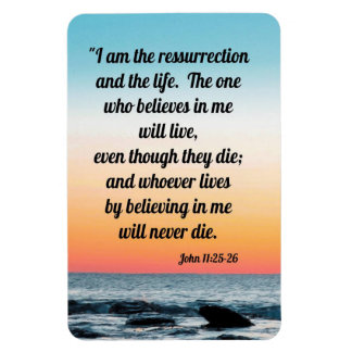 John 11:25-26 magnet