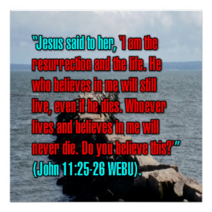 John 11:25-26 WEBU Poster