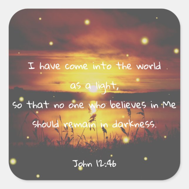 John 12:46 Bible Verse Christian Scripture Sticker (Front)