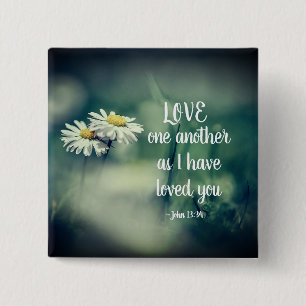 John 13:34 Love one another as I have loved you  15 Cm Square Badge