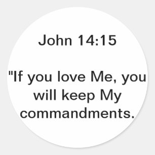John 14:15 classic round sticker