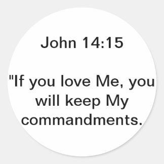 John 14:15 classic round sticker