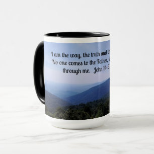 John 14:6 I am the way, the truth and the life. Mug