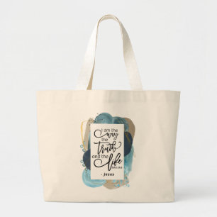 John 14:6 I Am the Way Truth Life Christian Bible Large Tote Bag