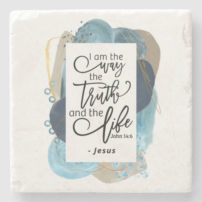 John 14:6 I Am the Way Truth Life Christian Bible  Stone Coaster (Front)