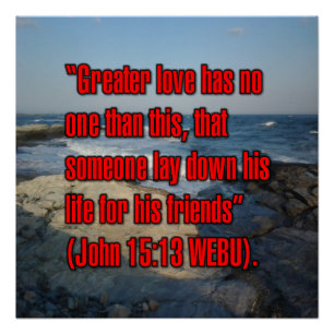 John 15:13 WEBU Poster