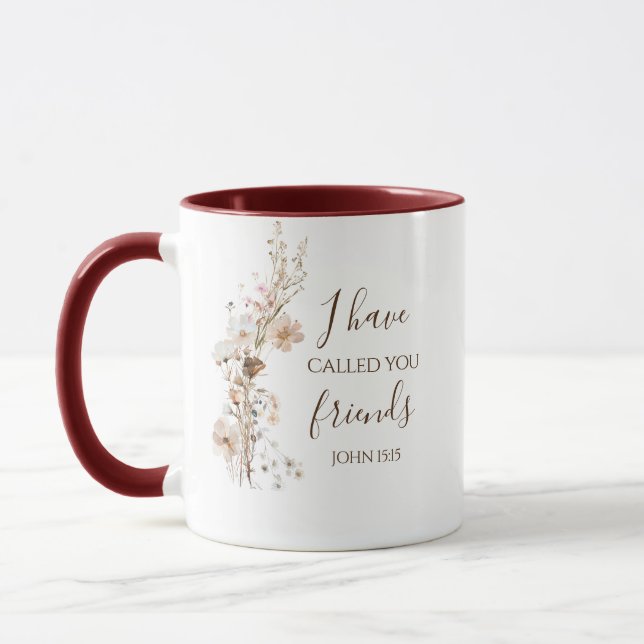 John 15:15 I have called you friends Bible Verse Mug (Left)