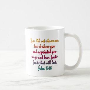 John 15:16 coffee mug