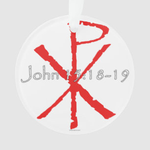 John 15:18-19 ornament