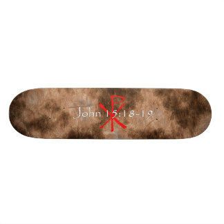 John 15:18-19 skateboard