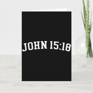 John 15_18 card