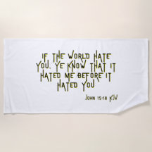 John 15:18 KJV Bible Scripture Verse Beach Towel