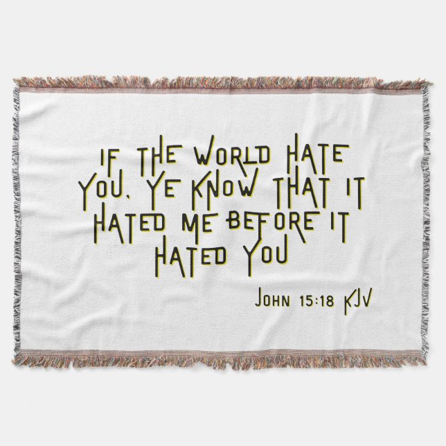 John 15:18 KJV Bible Scripture Verse Throw Blanket (Front)
