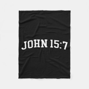 John 15 7 fleece blanket