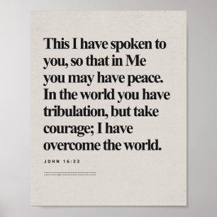 John 16:33 - Jesus Peace and Victory Bible Poster