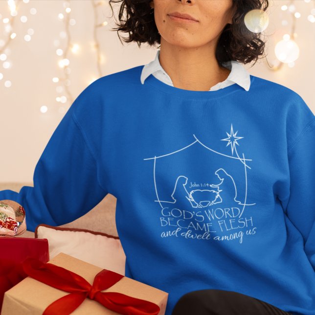 John 1:14 Christmas Nativity Scripture Blue  Sweatshirt (Creator Uploaded)