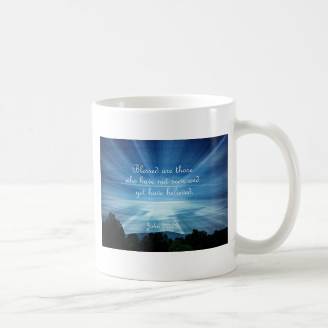 John 20:29  Blessed are those who have not seen Coffee Mug (Right)
