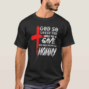 John 316 Christian Cross Bible   Christian Mummy T-Shirt