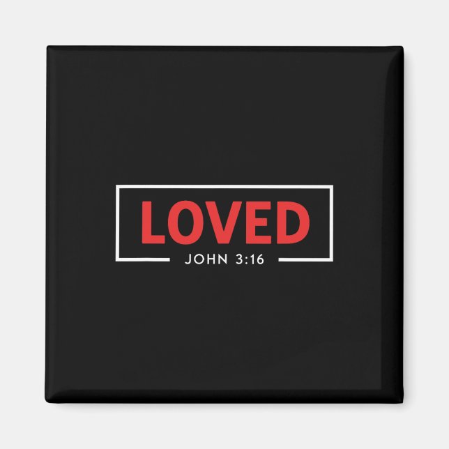John 316 - Loved Valentine Heart  Magnet (Front)