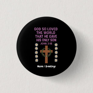John 3:16 God Gave His Only Son Christian Cross 3 Cm Round Badge