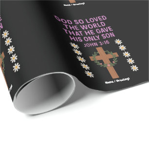 John 3:16 God Gave His Only Son  Christian Cross  Wrapping Paper