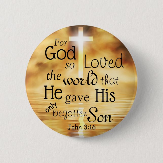 John 3 16 God Loved the World Bible Verse Custom 6 Cm Round Badge (Front)