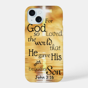 John 3 16 God Loved the World Bible Verse  iPhone 15 Case