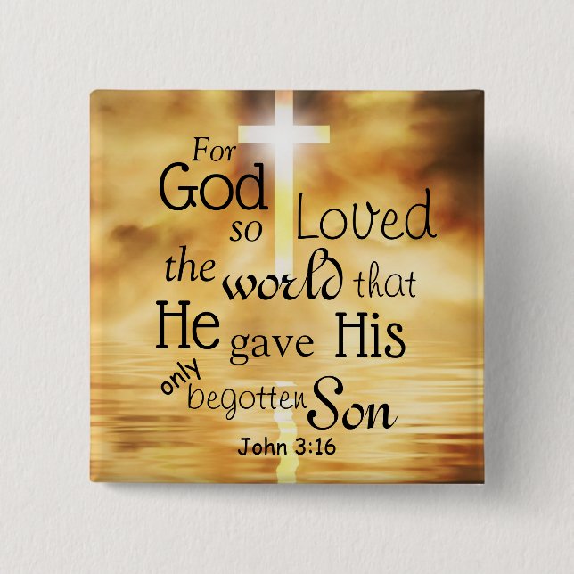 John 3:16 God So Loved the World Bible Verse   15 Cm Square Badge (Front)