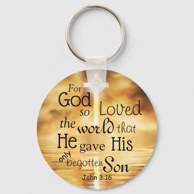 John 3:16 God So Loved the World Bible Verse   Key Ring (Front)