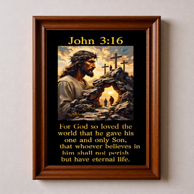 John 3:16 Jesus Crown of Thorns Empty Tomb Calvary Poster (Creator Uploaded)