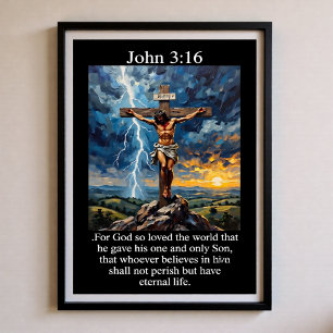 John 3:16 Lightning Storm Sunrise Calvary Cross Poster
