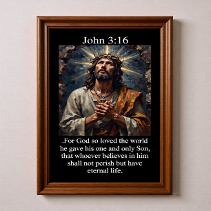 John 3:16 Praying Jesus Crown of Thorns Cross  Poster