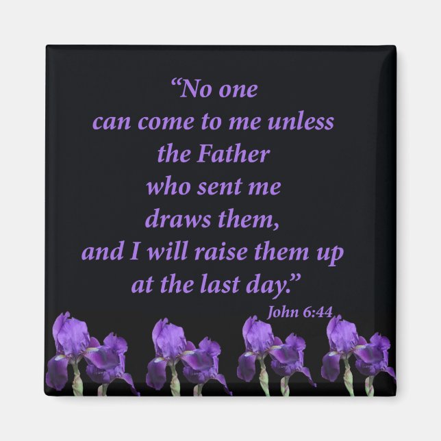 John 6:44 magnet (Front)