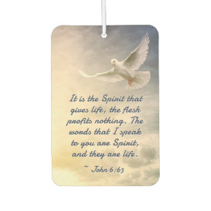 John 6:63 It is the Spirit who gives Life Bible Car Air Freshener