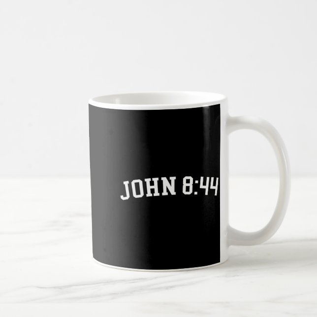 John 8_44  coffee mug (Right)