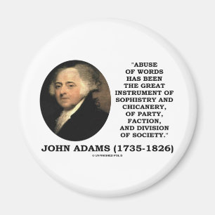 John Adams Abuse Of Words Sophistry Chicanery Magnet