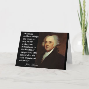 John Adams "Facts are stubborn things" Quote Card