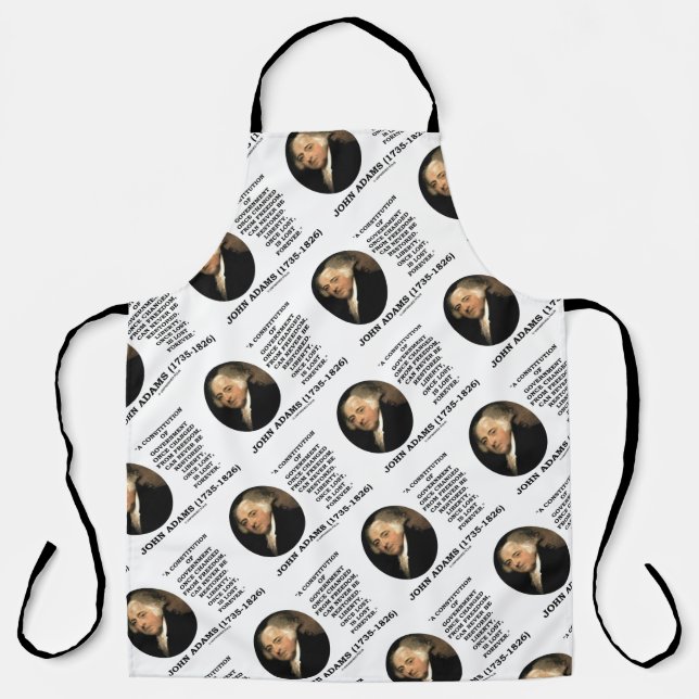 John Adams Liberty Once Lost Is Lost Forever Quote Apron (Front)