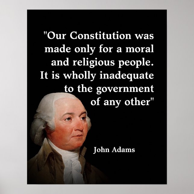 John Adams Quote On Our Constitution Poster (Front)