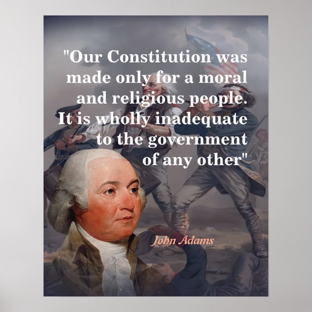 John Adams Quote On Our Constitution Poster (Front)
